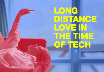 The Power of Technology: Facilitating Long Distance Relationships