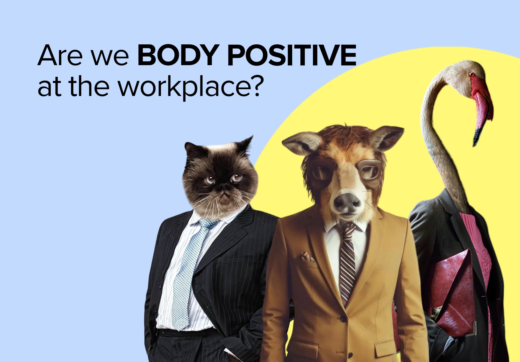 Are we body positive at the workplace?